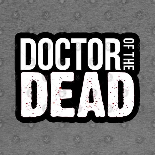 Doctor of the Dead Logo by ATBPublishing